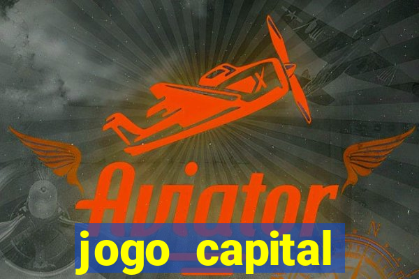 jogo capital download mobile