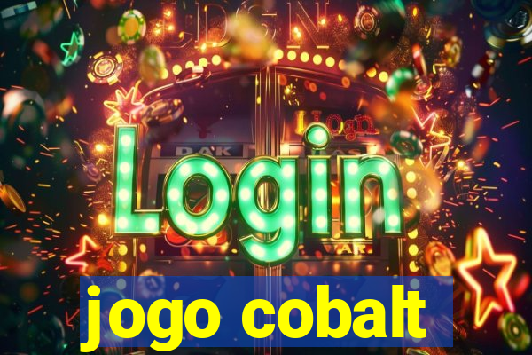 jogo cobalt