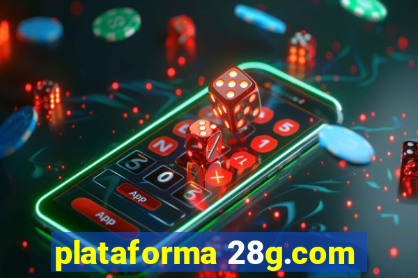 plataforma 28g.com