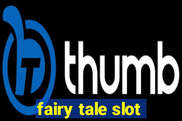 fairy tale slot