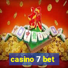 casino 7 bet