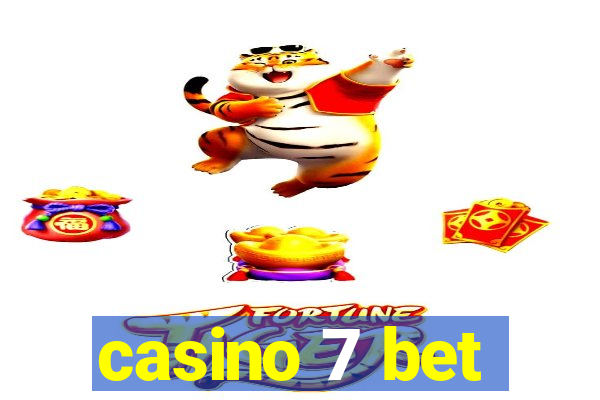 casino 7 bet