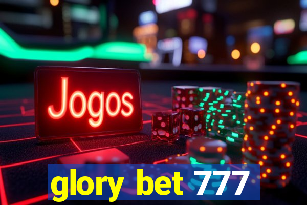 glory bet 777