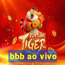 bbb ao vivo