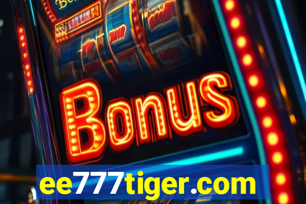 ee777tiger.com