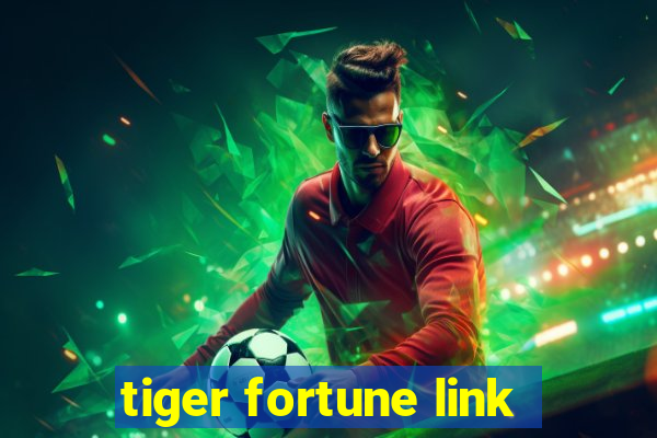 tiger fortune link