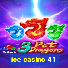 ice casino 41