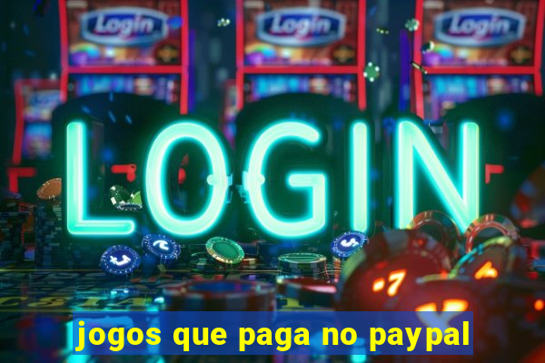 jogos que paga no paypal