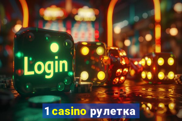 1 casino рулетка