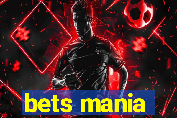 bets mania