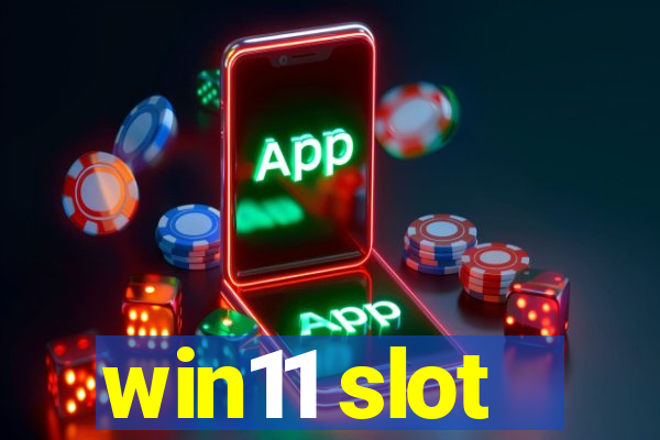 win11 slot