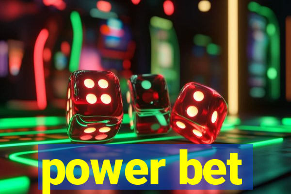 power bet