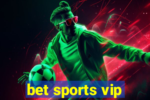 bet sports vip