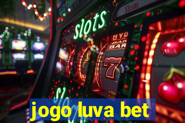 jogo luva bet