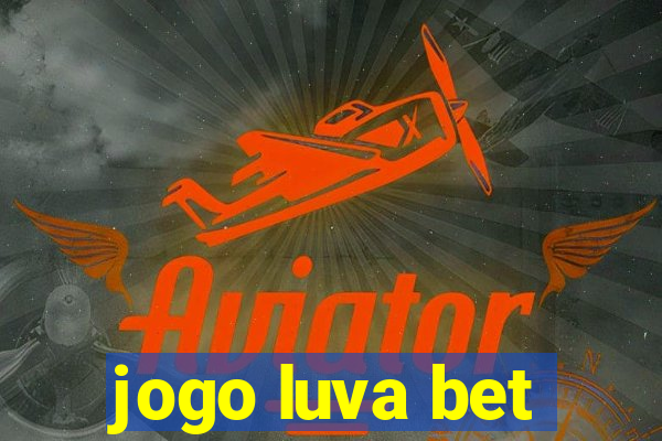 jogo luva bet