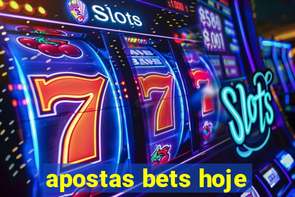 apostas bets hoje