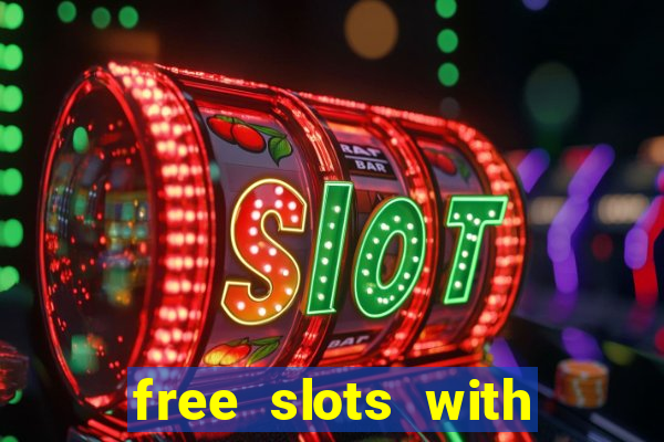 free slots with real money