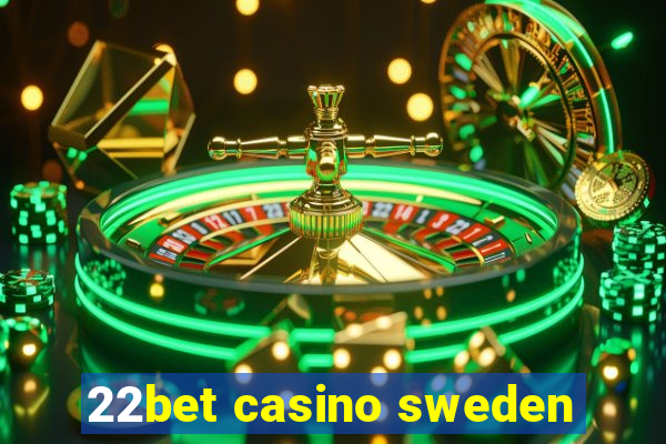 22bet casino sweden