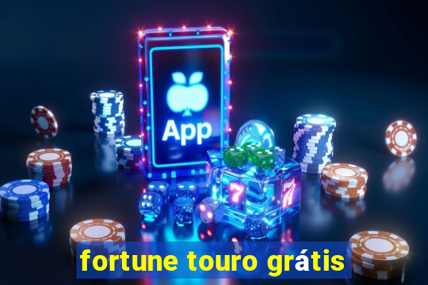 fortune touro grátis