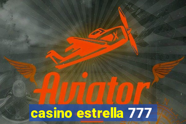 casino estrella 777