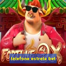 telefone estrela bet