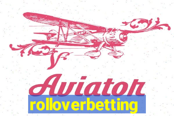 rolloverbetting