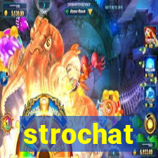 strochat