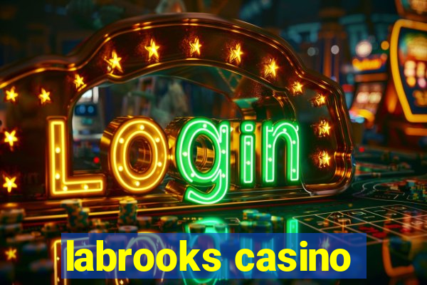 labrooks casino