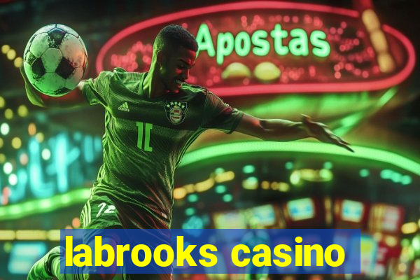 labrooks casino