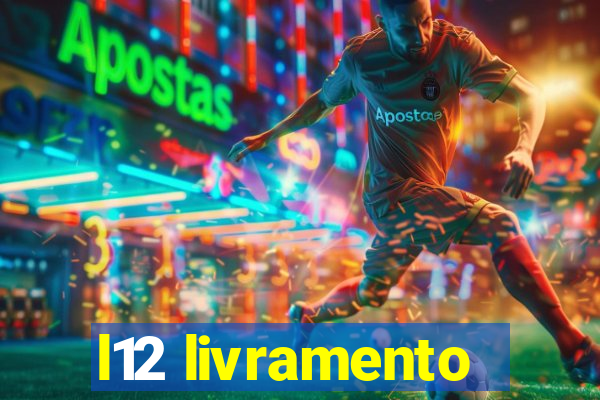 l12 livramento