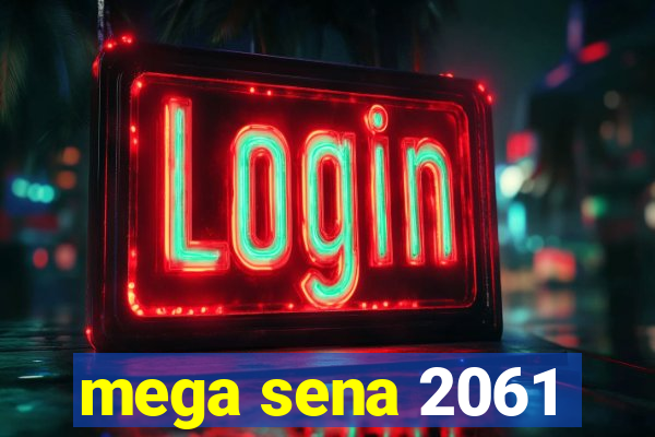 mega sena 2061