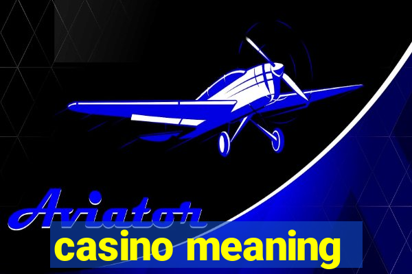 casino meaning