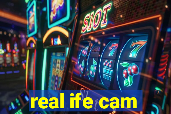 real ife cam