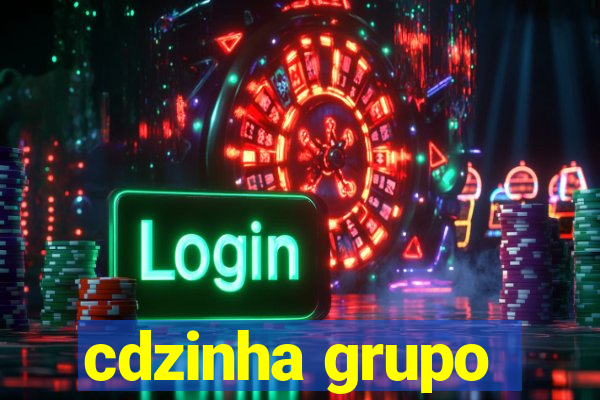 cdzinha grupo