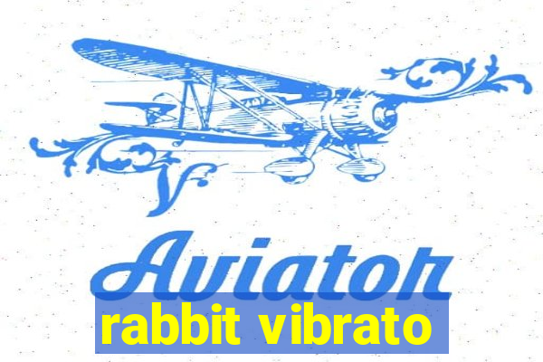 rabbit vibrato