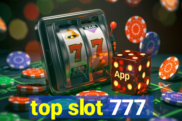 top slot 777