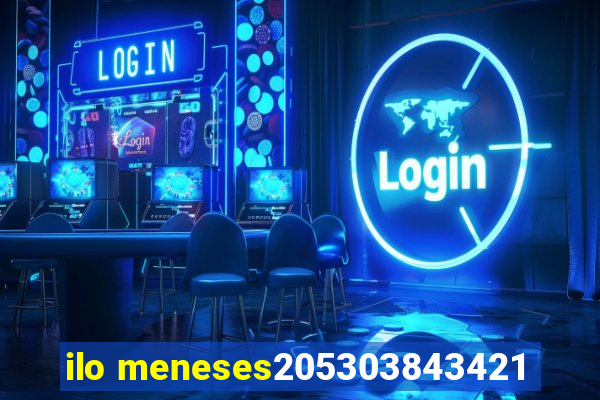 ilo meneses205303843421