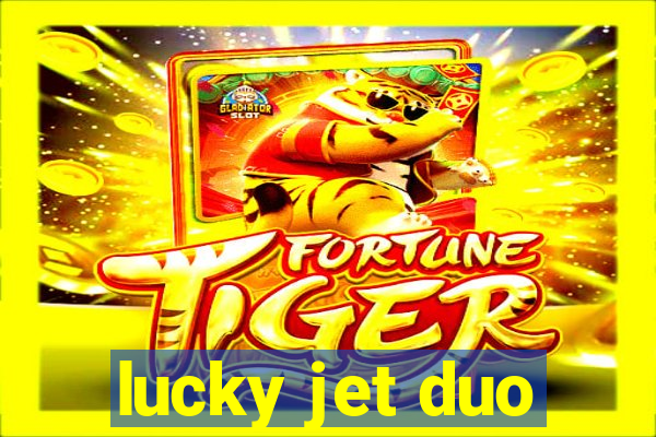 lucky jet duo