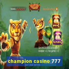 champion casino 777