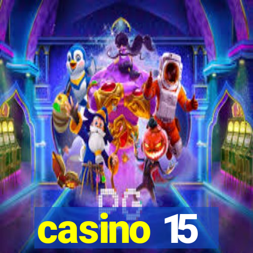 casino 15