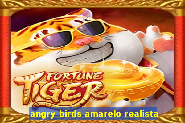 angry birds amarelo realista