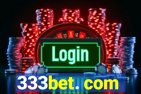 333bet. com