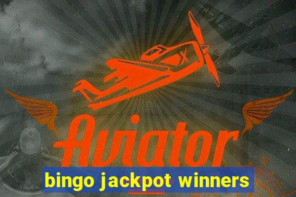 bingo jackpot winners