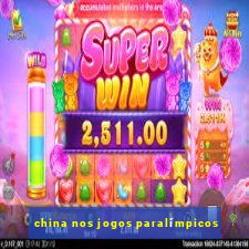 china nos jogos paralímpicos