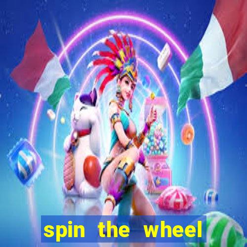 spin the wheel spin to win online