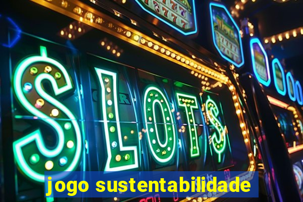 jogo sustentabilidade