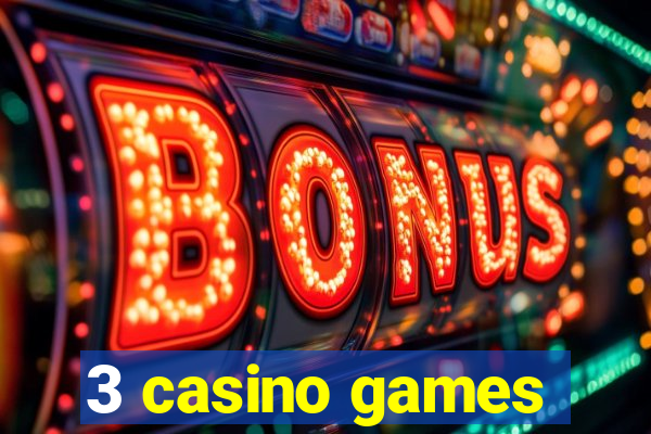 3 casino games