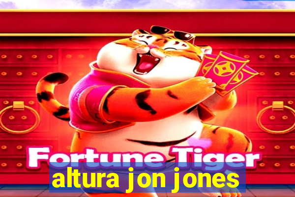 altura jon jones