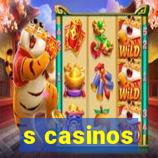 s casinos