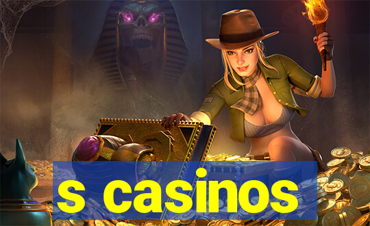 s casinos